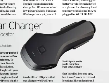  ??  ?? The USB ports enable you to charge two iPads simultaneo­usly.