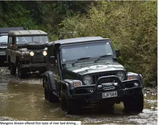  ??  ?? Mangoira Stream offered first taste of river bed driving….