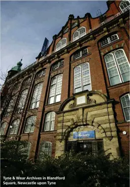  ??  ?? Tyne & Wear Archives in Blandford Square, Newcastle upon Tyne