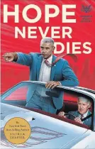  ?? PENGUIN RANDOM HOUSE ?? In “Hope Never Dies,” Obama and Biden join forces as amateur detectives.