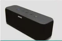  ?? Anderson Coelho ?? SoundCore Boost Bluetooth, da Anker, tem o grave ajustável por meio de um botão