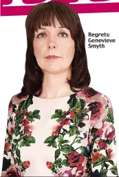  ??  ?? Regrets: Genevieve Smyth