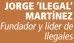  ?? ?? JORGE ‘ILEGAL’ MARTÍNEZ Fundador y líder de Ilegales