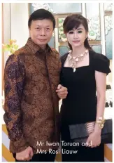  ??  ?? Mr Iwan Toruan and Mrs Rosi Liauw