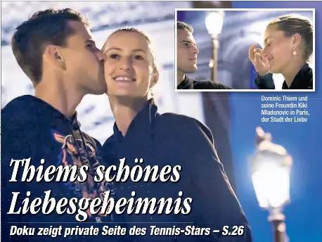  ??  ?? Dominic Thiem und seine Freundin Kiki Mladenovic in Paris, der Stadt der Liebe