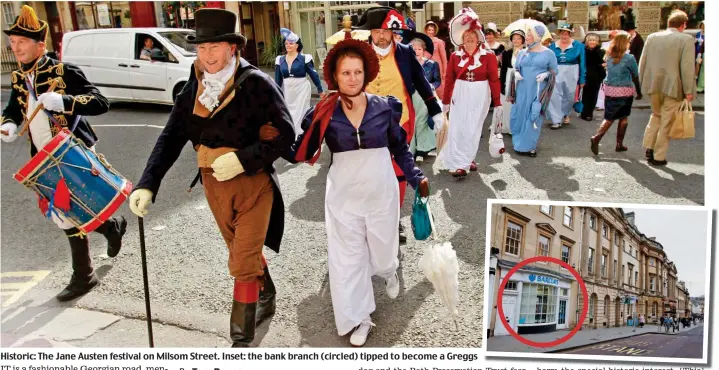 ??  ?? Historic: The Jane Austen festival on Milsom Street. Inset: the bank branch (circled) tipped to become a Greggs