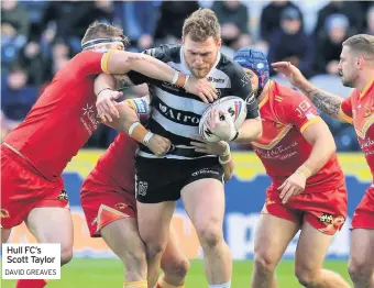  ?? DAVID GREAVES ?? Hull FC’S Scott Taylor