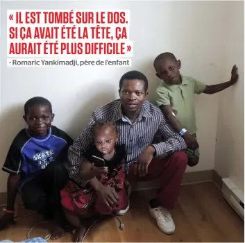  ?? PHOTO LE JOURNAL DE QUÉBEC, SOPHIE CÔTÉ ?? Romaric Yankimadji entouré de ses trois enfants Allaïssem, 7 ans, Vinciane, 2 ans, et Didier 6 ans, qui l’a échappé belle samedi après-midi.