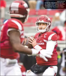  ?? PHOTO BY BEN GOFF ?? Could the last game for seniors like Austin Allen (below) and Bret Bielema’s uncertain job status motivate the Razorbacks today?