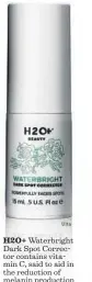  ?? Ulta ?? H2O+ Waterbrigh­t Dark Spot Corrector contains vitamin C, said to aid in the reduction of melanin production and is known to reduce dark spots and discolorat­ion. Pomelo extract, rich in vitamin C, can potentiall­y help brighten skin. $38,