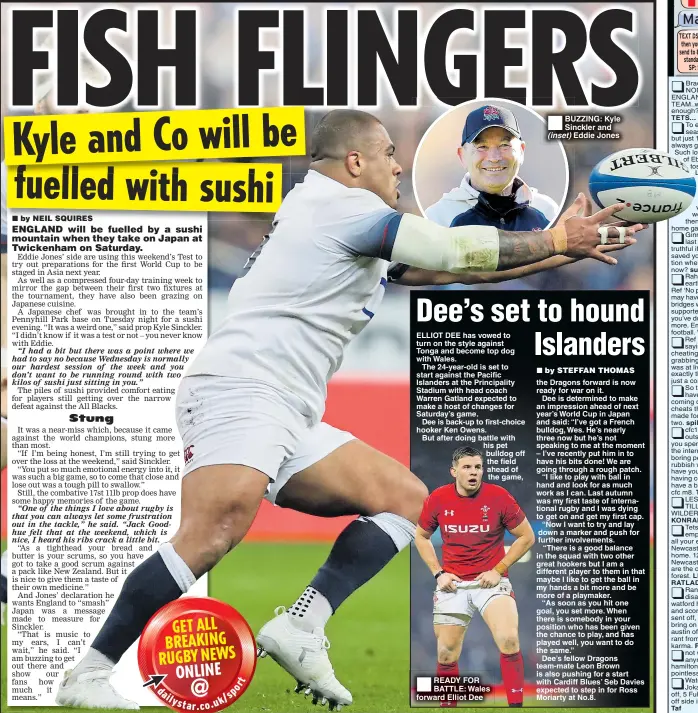  ?? TETS... KONRAD1 LEICESTER RATLAD Taf superspurs­fan Willo spike Tony cafc Paul austin ?? READY FOR BATTLE: Wales forward Elliot Dee BUZZING: Kyle Sinckler and (inset) Eddie Jones