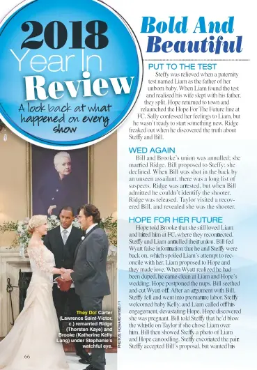  ??  ?? They Do! Carter (Lawrence Saint-victor, c.) remarried Ridge (Thorsten Kaye) and Brooke (Katherine Kelly Lang) under Stephanie’s watchful eye.