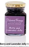  ??  ?? Berry and Lavender Jelly R50 Dalewood Fromage dalewood.co.za 021 200 2580