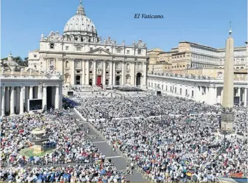  ??  ?? El Vaticano.