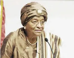  ??  ?? Liberian President Ellen Johnson Sirleaf