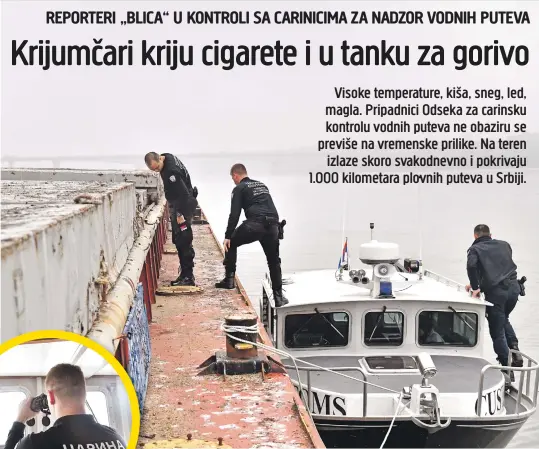  ?? ?? Članovi posade trudili su se da preko radara i dvogleda uoče barže koje krijumčari sakrivaju ispod drveća na obali reke