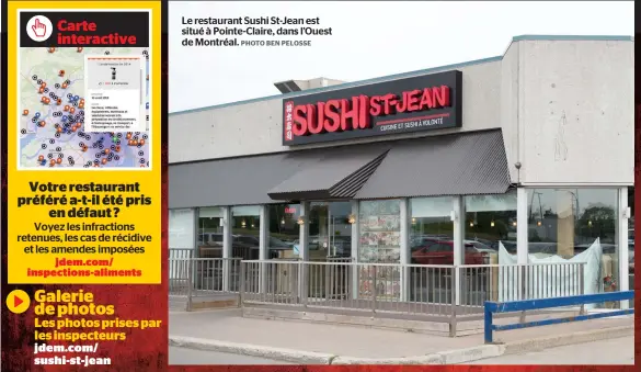  ?? PHOTO BEN PELOSSE ?? Le restaurant Sushi St-Jean est situé à Pointe-Claire, dans l’Ouest de Montréal.