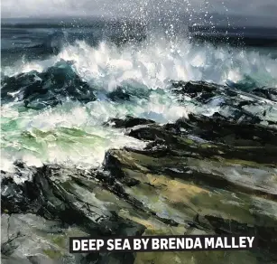  ??  ?? DEEP SEA BY BRENDA MALLEY