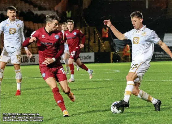  ?? ?? TOP TALENT: Port Vale Under-18s captain Ellis Jones has been handed his first-team debut by the Valiants.