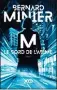  ??  ?? HHHII M, le bord de l’abîme par Bernard Minier,
576 p., XO, 21,90 €