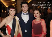  ??  ?? Frances Low, Benjamin Khoh and Angela Ng