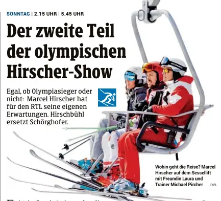  ?? EXPA ?? Wohin geht die Reise? Marcel Hirscher auf dem Sessellift mit Freundin Laura und Trainer Michael Pircher