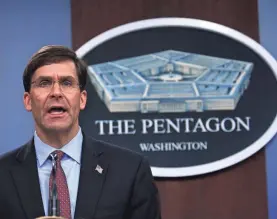  ?? ERIC BARADAT/AFP VIA GETTY IMAGES ?? Secretary of Defense Mark Esper was fired Monday by President Donald Trump. There were more changes on Tuesday.