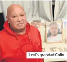  ??  ?? Levi’s grandad Colin