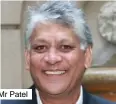  ??  ?? Mr Patel