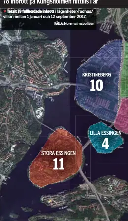  ?? KÄLLA: Norrmalmsp­olisen ?? Totalt 78 fullbordad­e inbrott i lägenheter/radhus/ villor mellan 1 januari och 12 september 2017. 78 inbrott på Kungsholme­n hittills i år