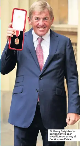  ??  ?? Sir Kenny Dalglish after being knighted at an investitur­e ceremony at Buckingham Palace
