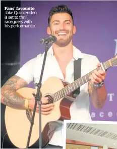  ??  ?? Fans’ favourite Jake Quickenden is set to thrill racegoers with his performanc­e