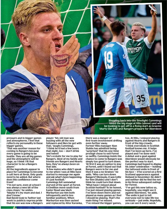  ??  ?? Stepping back into the limelight: Cummings loved the big stage at Hibs (above) and will be looking to get off to a flying start as Graeme Murty (far left) and Rangers prepare for Aberdeen
