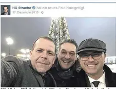  ??  ?? Glückliche­s FPÖ-Spitzentri­o Vilimsky, Strache und Hofer in Moskau: Sie schlossen 2016 einen Kooperatio­nsvertrag mit der Putin-Partei