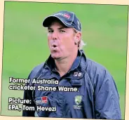  ?? Picture:
EPA, Tom Hevezi ?? Former Australia cricketer Shane Warne.