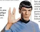  ?? FOTO: DPA ?? Mister Spock, eine Hauptfigur der Serie