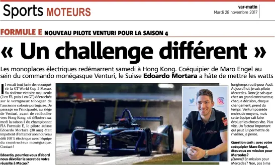  ?? (Photos Michael Alesi et DR) ?? Edoardo Mortara : « Dès le premier contact, je me suis senti à l’aise. »