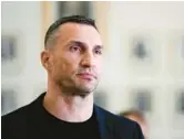  ?? AP FILE ?? Ex-heavyweigh­t boxing champ and Olympic gold medalist Wladimir Klitschko of Ukraine called out the IOC earlier this week for its plan to allow Russians to compete at the 2024 Paris Summer Games as neutral athletes.