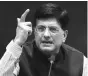  ??  ?? Piyush Goyal