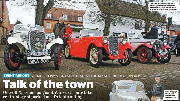  ??  ?? The pre-war classics on display – including this line-up of Singer Le Mans models – were the star draws at Stony Stratford’s New Year event.