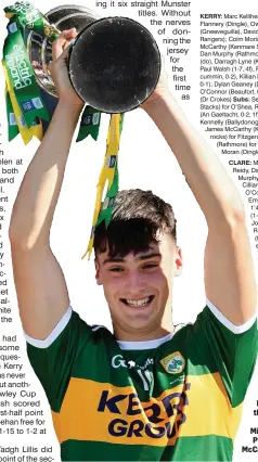  ??  ?? Kerry captain Paul O’Shea lifts the cup following the Munster Minor Final match Photo by Stephen McCarthy/Sportsfile