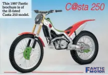  ??  ?? This 1997 Fantic brochure is of the ill-fated Casta 250 model.