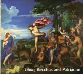  ?? ?? Titian, Bacchus and Adriadne
