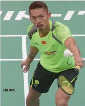  ??  ?? Lin Dan