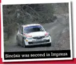  ??  ?? Sinclair was second in Impreza