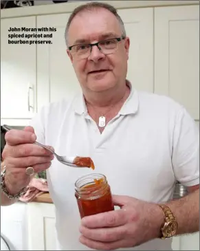  ??  ?? John Moran with his spiced apricot and bourbon preserve.