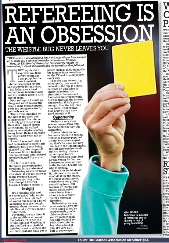  ?? PICTURE: Action Images ?? HIGH HOPES: Ambitions to succeed in refereeing can be likened to that of young footballer­s