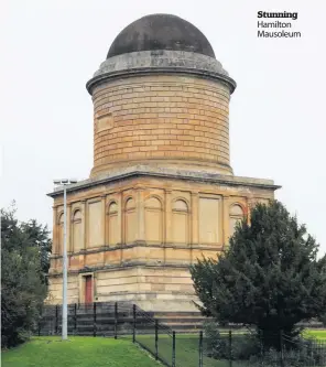  ??  ?? Stunning Hamilton Mausoleum