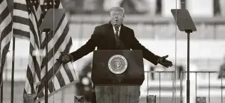  ?? Shawn Thew / Bloomberg ?? President Donald Trump speaks Wednesday during a “Save America Rally” near the White House, stirring up supporters and telling them to march on the Capitol.