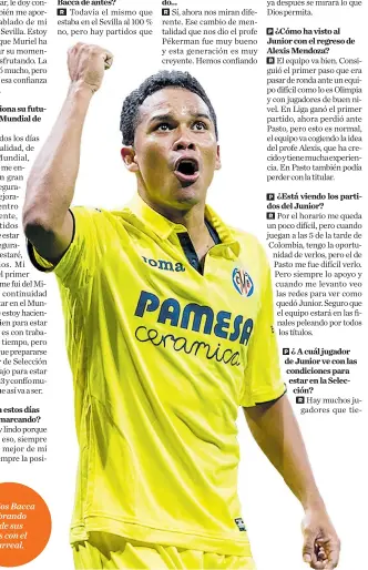  ??  ?? Carlos Bacca celebrando uno de sus goles con el Villarreal.